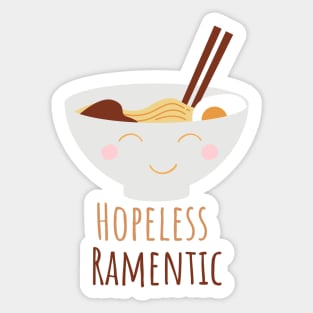 Hopeless Ramentic Romantic Lover Funny Pun Edit Sticker